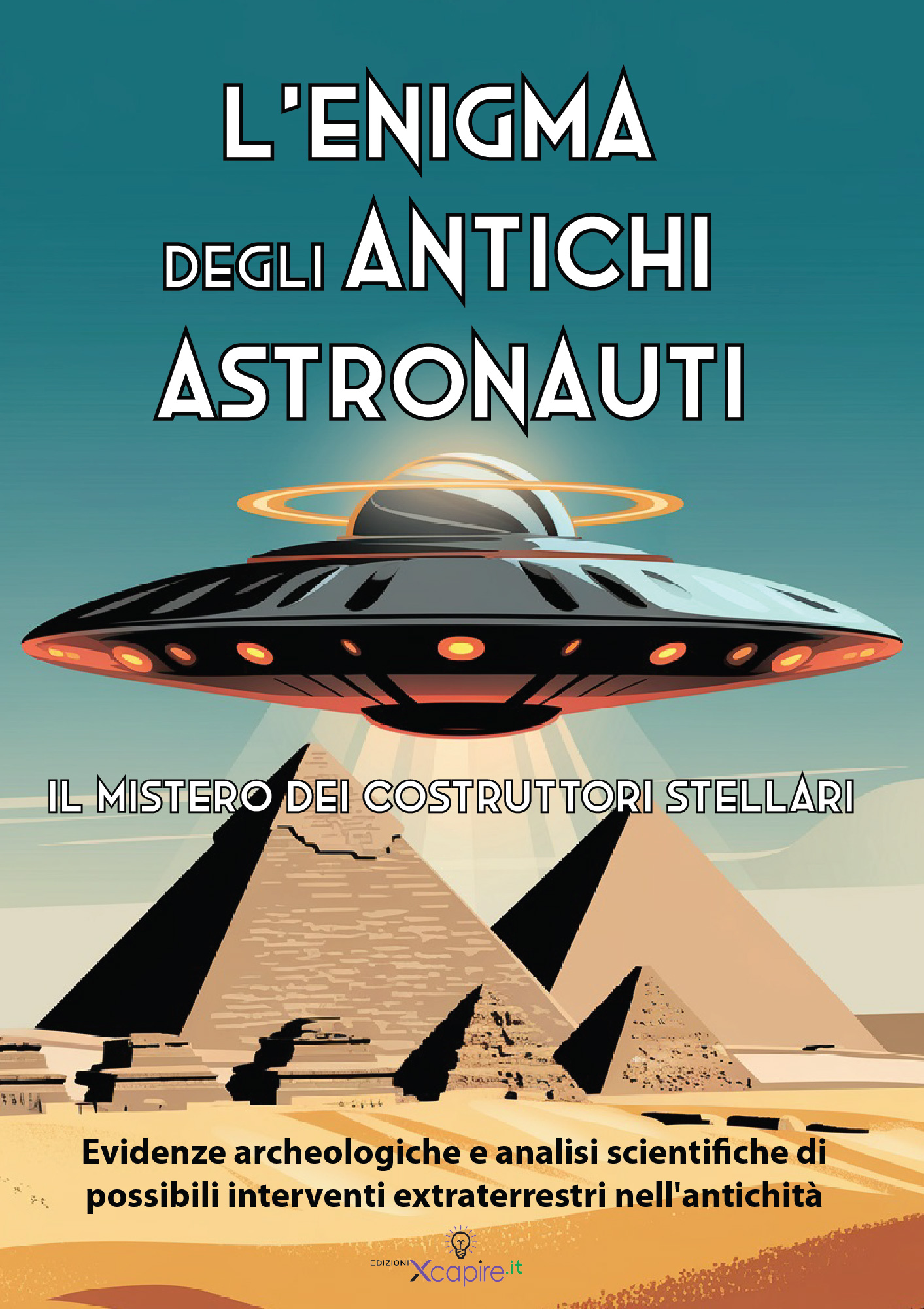 L'Enigma degli Antichi Astronauti