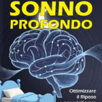 La Scienza del Sonno Profondo