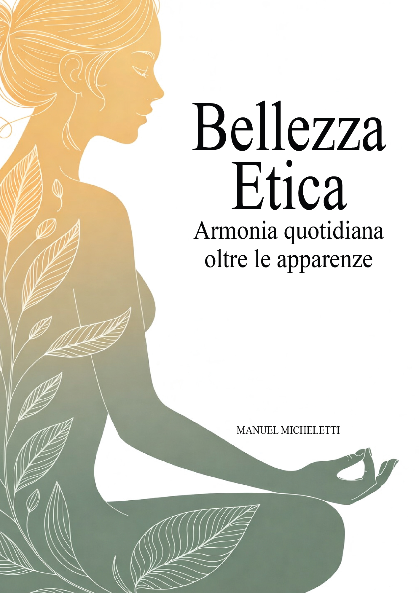 Bellezza Etica: Armonia Quotidiana oltre le Apparenze