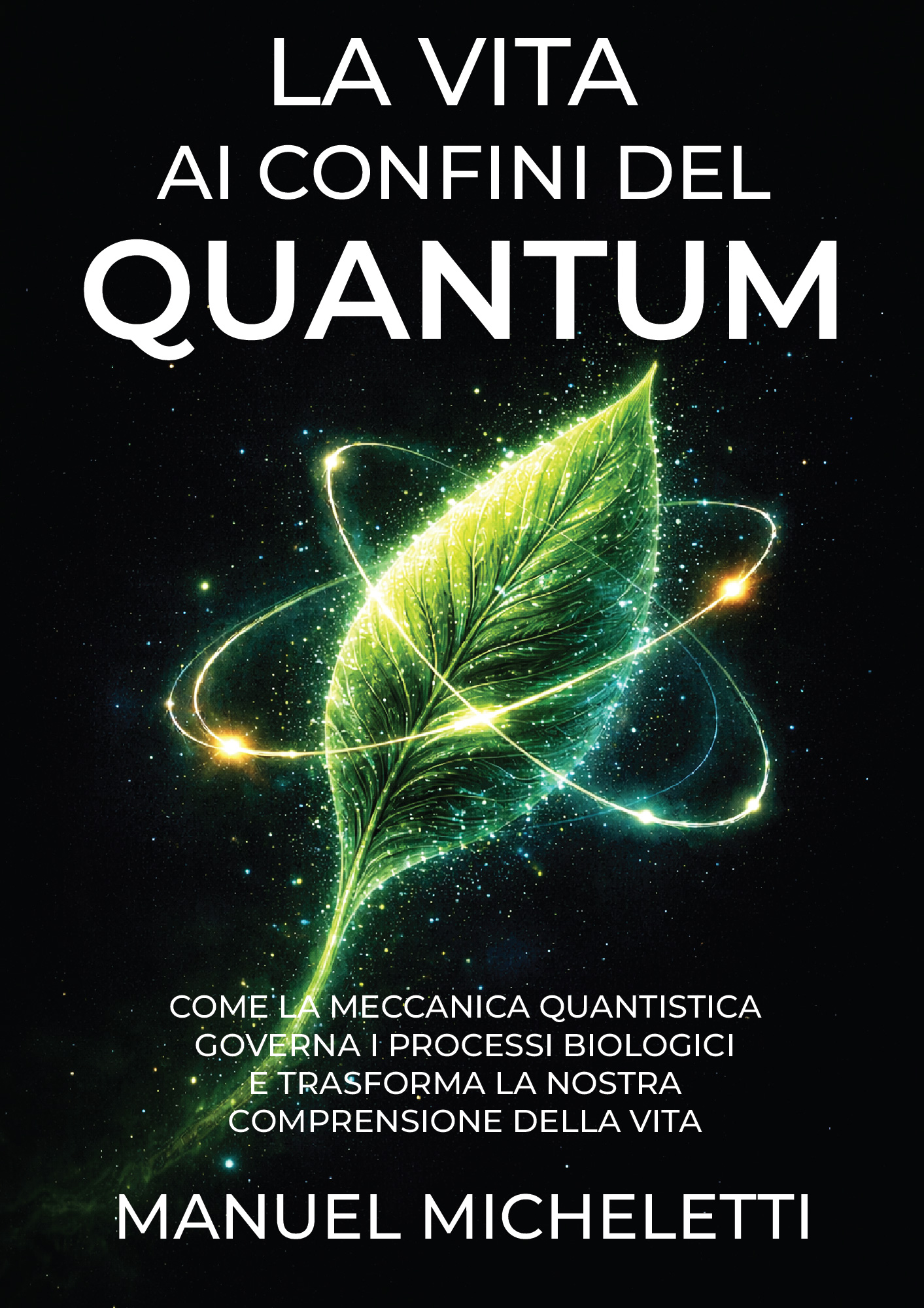 LA VITA AI CONFINI DEL QUANTUM