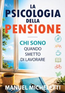 La Psicologia della Pensione